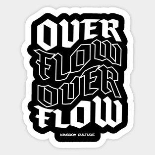 KINGDOM CULTURE OVERFLOW Sticker